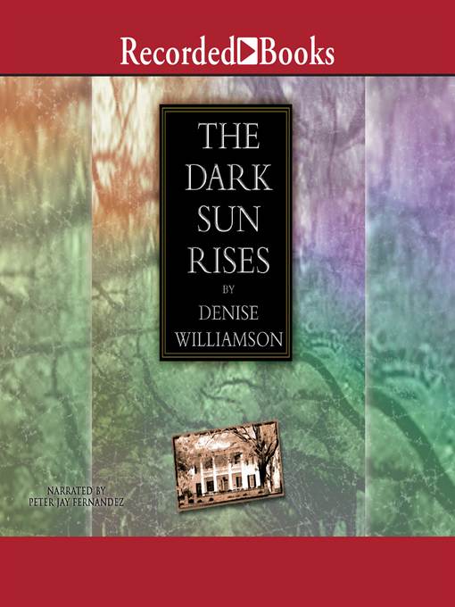 Title details for The Dark Sun Rises by Denise Williamson - Wait list